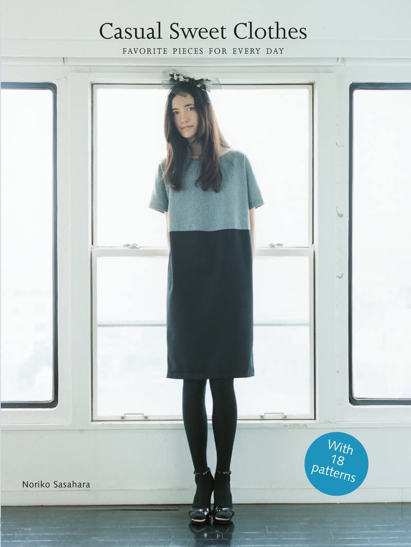 Casual Sweet Clothes: Favourite Pieces for Every Day book