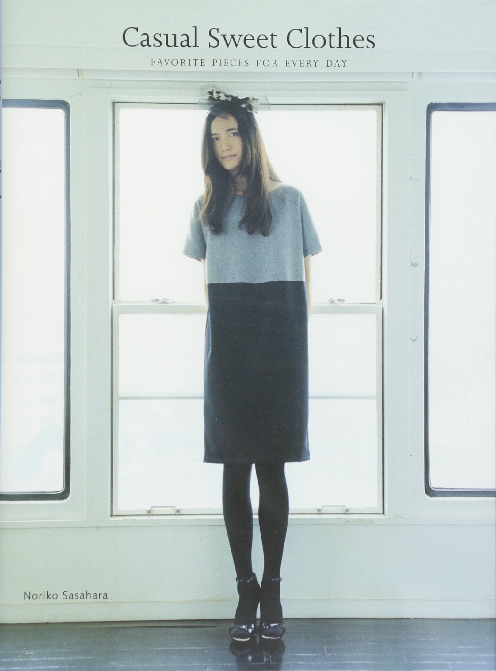 Casual Sweet Clothes: Favorite Pieces for Every Day [With 18 Patterns] Film, Art & Culture
