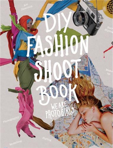 DIY Fashion Shoot Book Film, Art & Culture