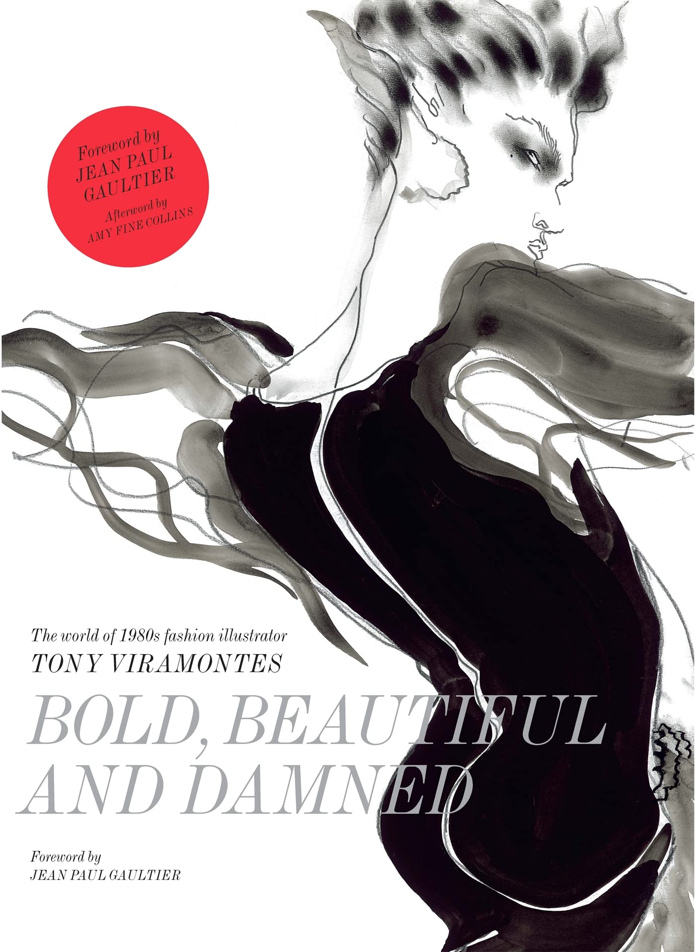 Bold Beautiful and Damned The World of 1980s Fashion Illustrator Tony Viramontes Film, Art & Culture