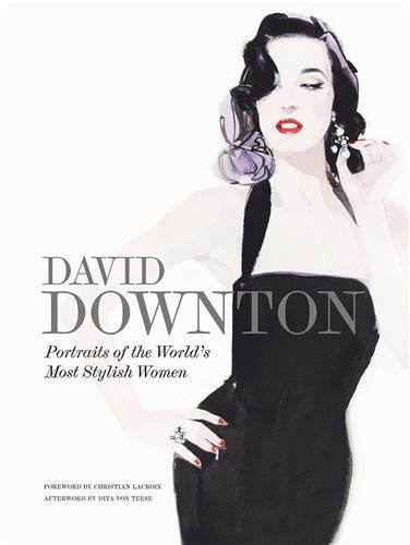 David Downton Portraits of the World´s Most Stylish Women book