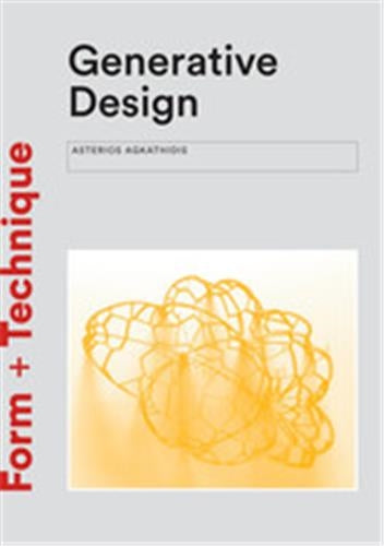 Generative Design : Form-finding Techniques in Architecture Computer Science