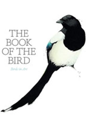 The Book of the Bird : The Bird in Art Film, Art & Culture