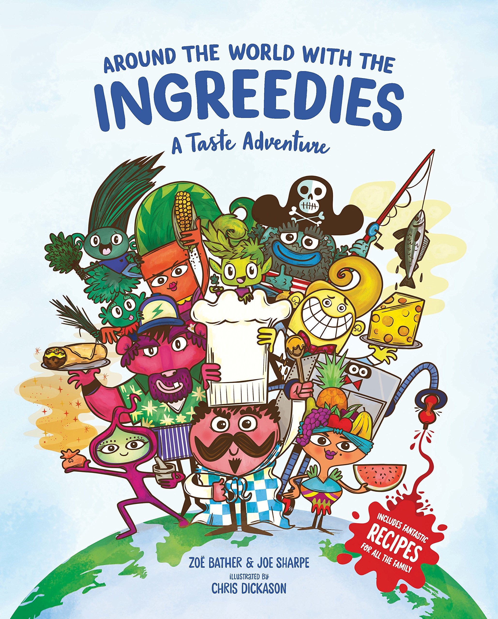 Around the World with the Ingreedies: A Taste Adventure Non-fiction