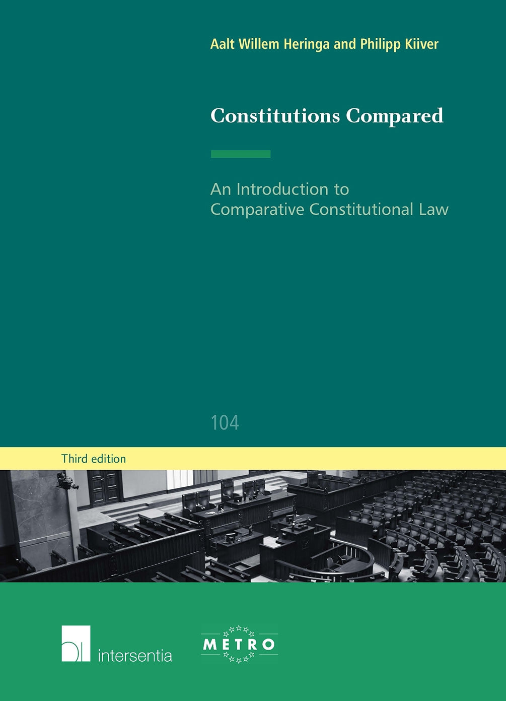 Constitutions Compared: An Introduction to Comparative Constitutional Law (Ius Commune Europaeum, Band 104) Law