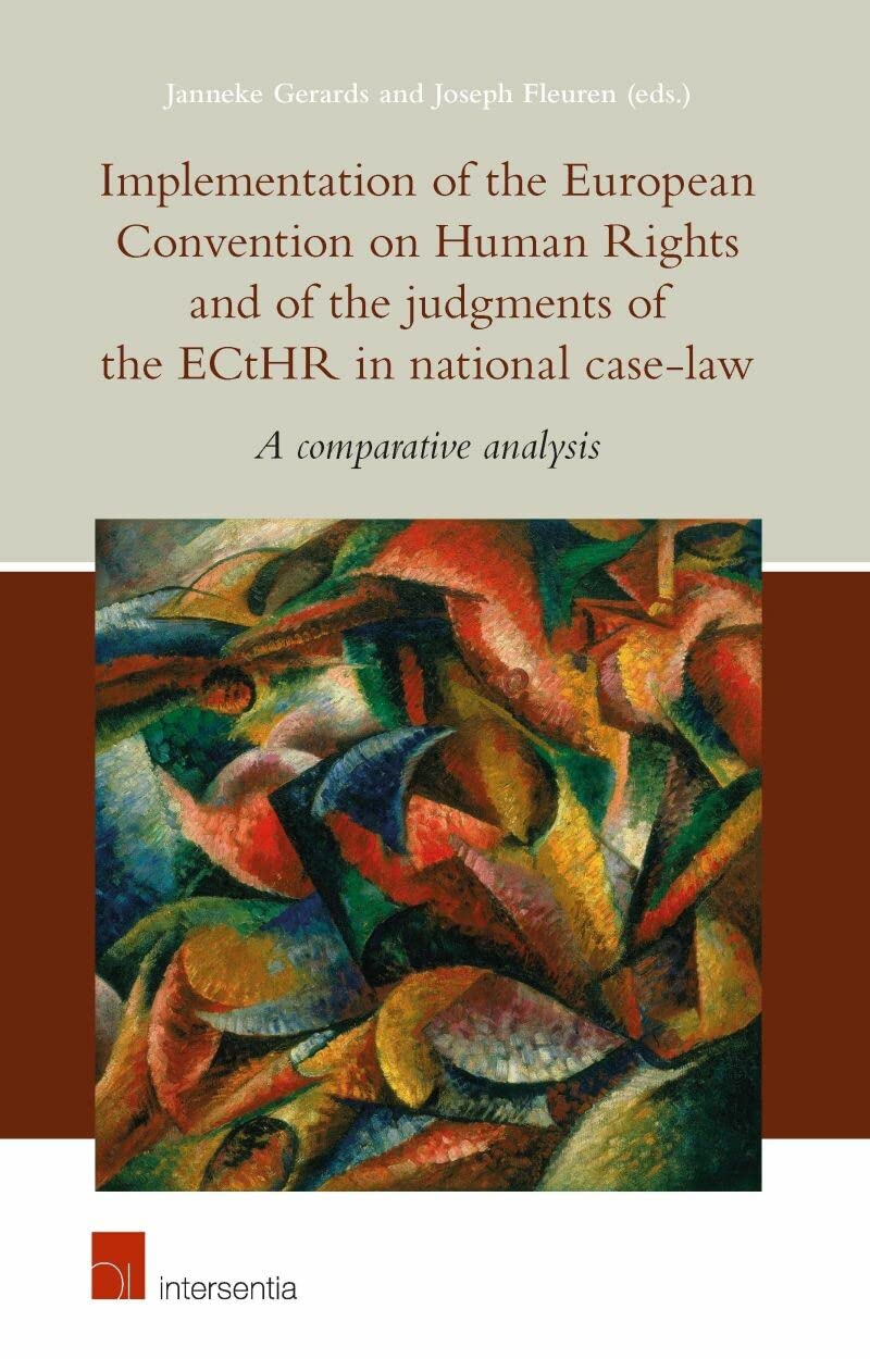 Implementation of the European Convention on Human Rights and of the Judgments of the ECtHR in National Case-Law: A Comparative Analysis Law