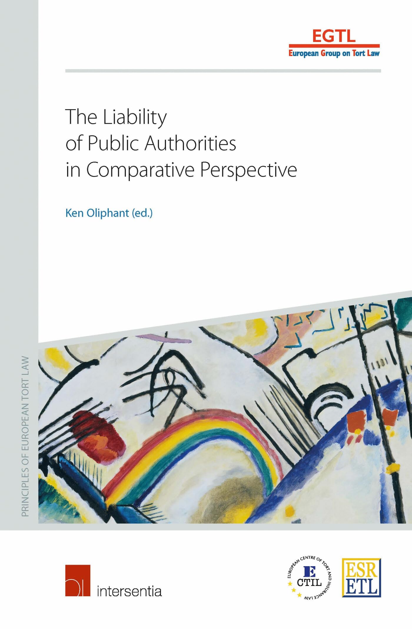 The Liability of Public Authorities in Comparative Perspective (Principles of European Tort Law, Band 1) Law