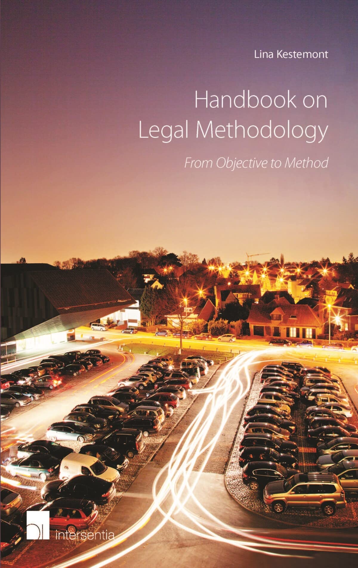 Handbook on Legal Methodology: From Objective to Method Law