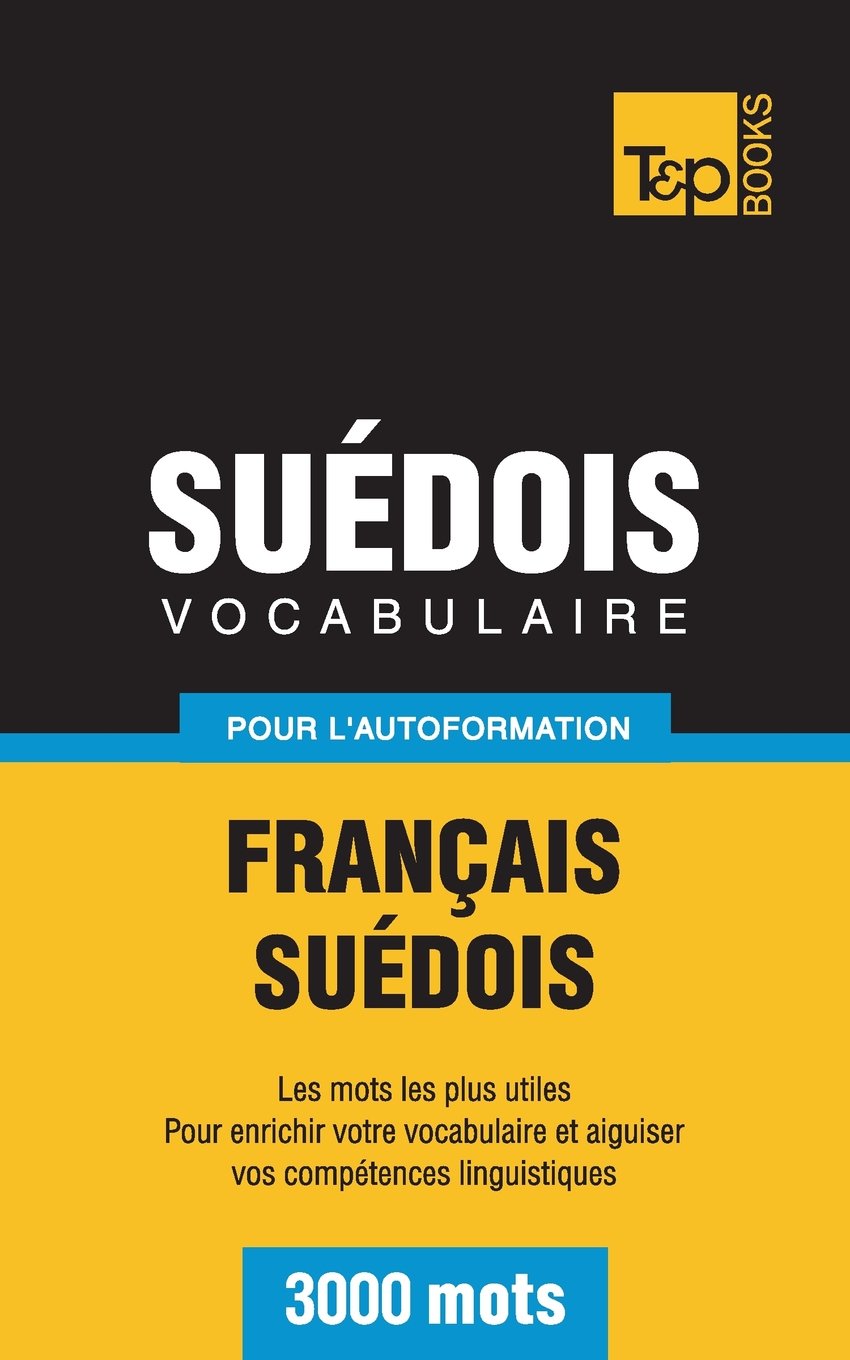 Vocabulaire français-suédois pour l'autoformation. 3000 mots book