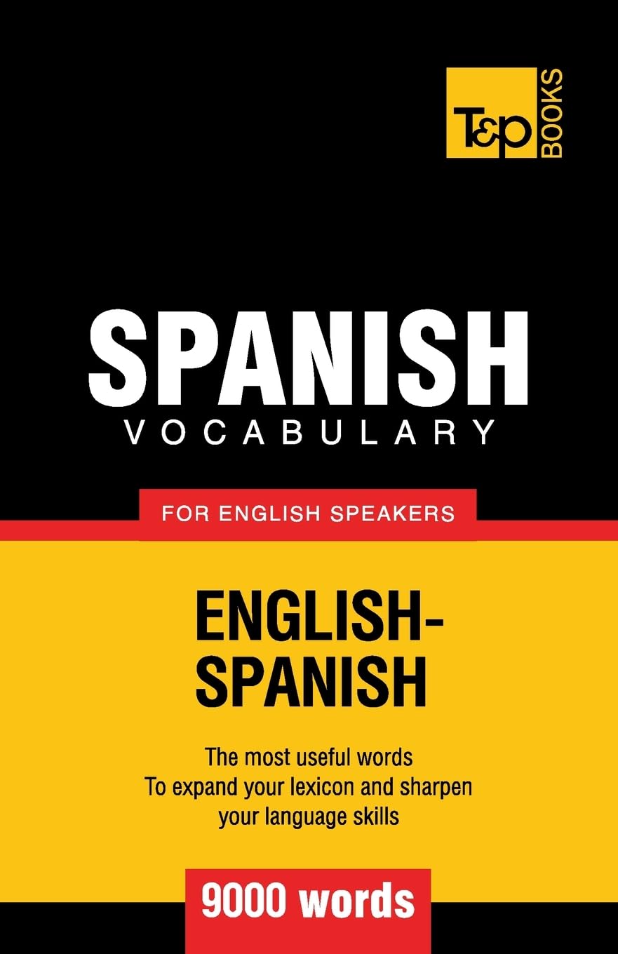 Spanish vocabulary for English speakers - 9000 words book