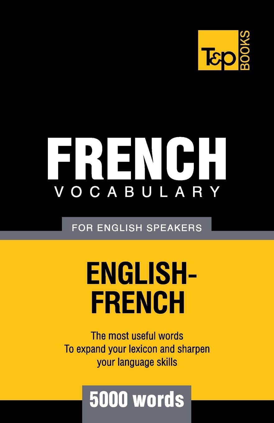 French vocabulary for English speakers - 5000 words book