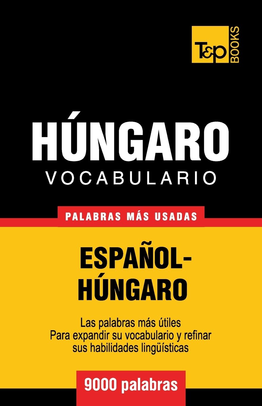 Vocabulario español-húngaro - 9000 palabras más usadas book