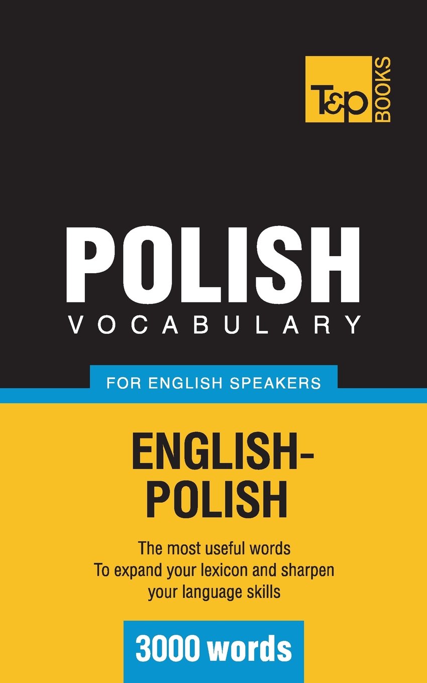 Polish vocabulary for English speakers - 3000 words (American English Collection, Band 229) General education
