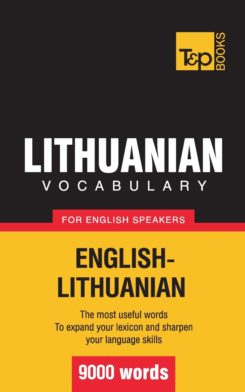 Lithuanian vocabulary for English speakers - 9000 words (American English Collection, Band 207) General education