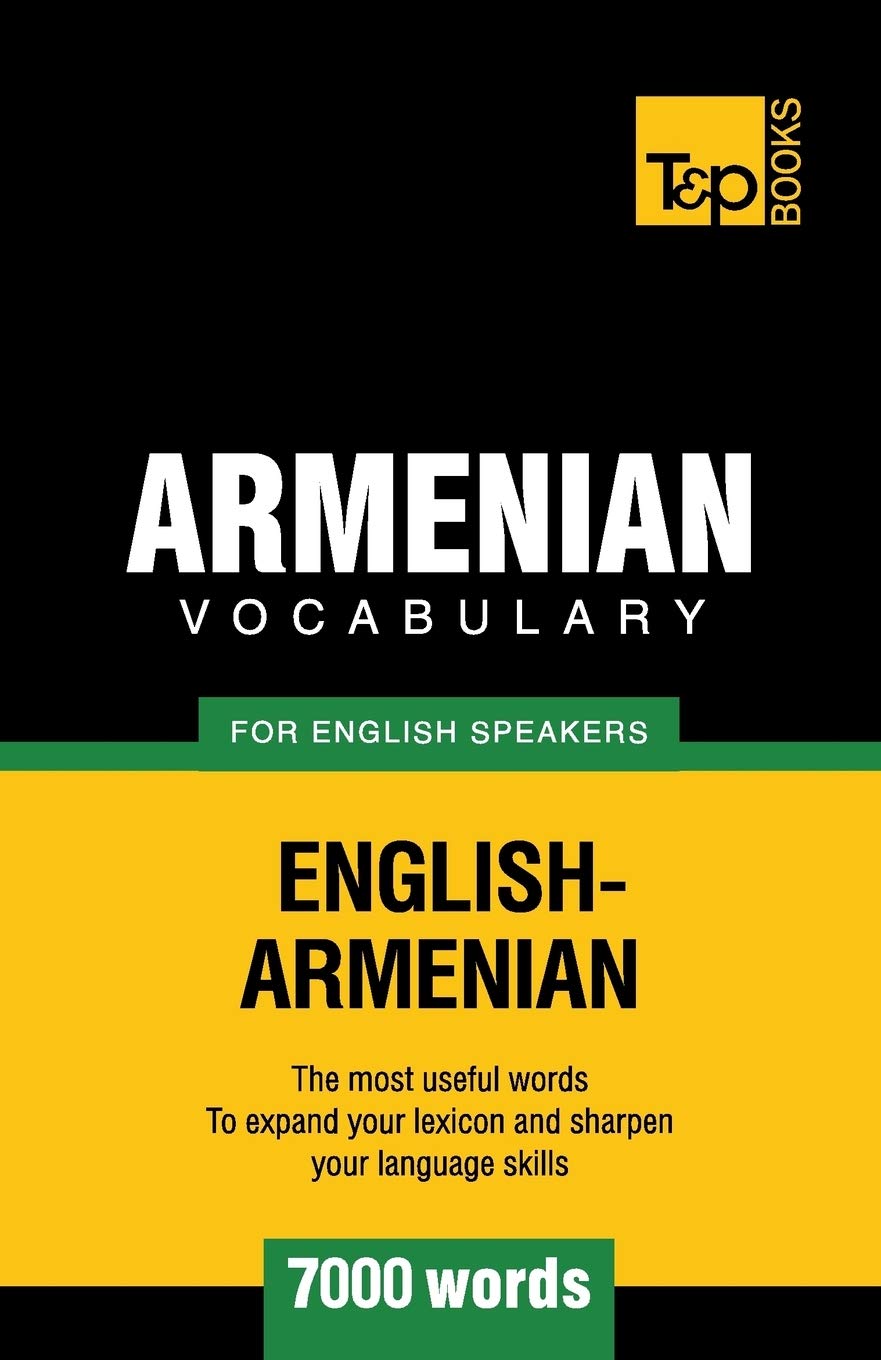 Armenian vocabulary for English speakers - 7000 words (American English Collection, Band 31) Foreign Languages ​​& Dictionaries