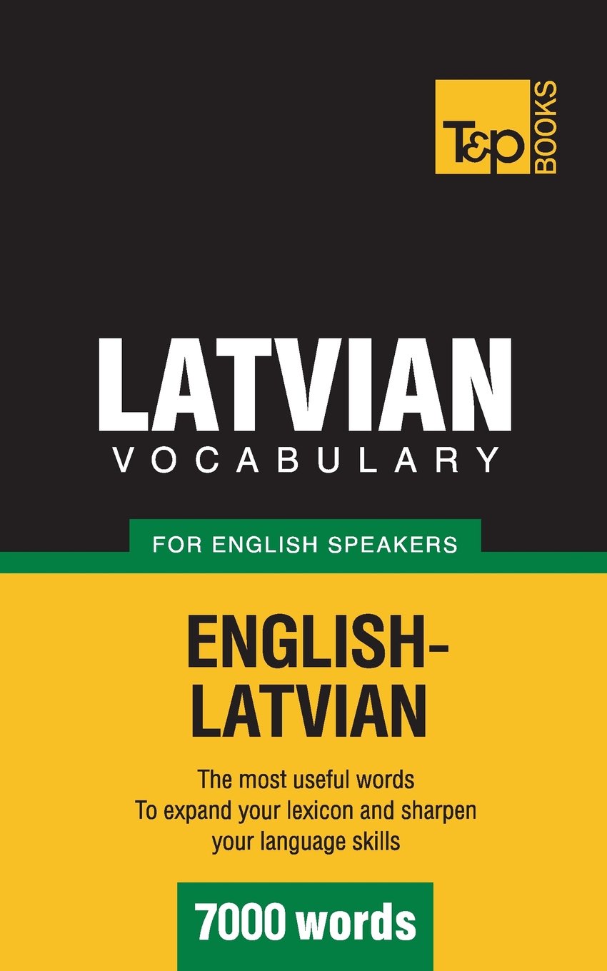 Latvian vocabulary for English speakers - 7000 words (American English Collection, Band 199) General education