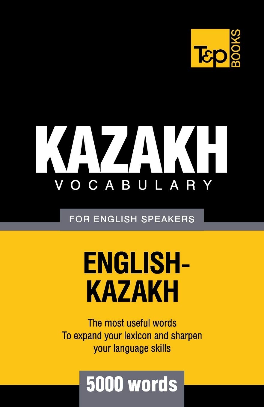 Kazakh vocabulary for English speakers - 5000 words (American English Collection, Band 180) General education