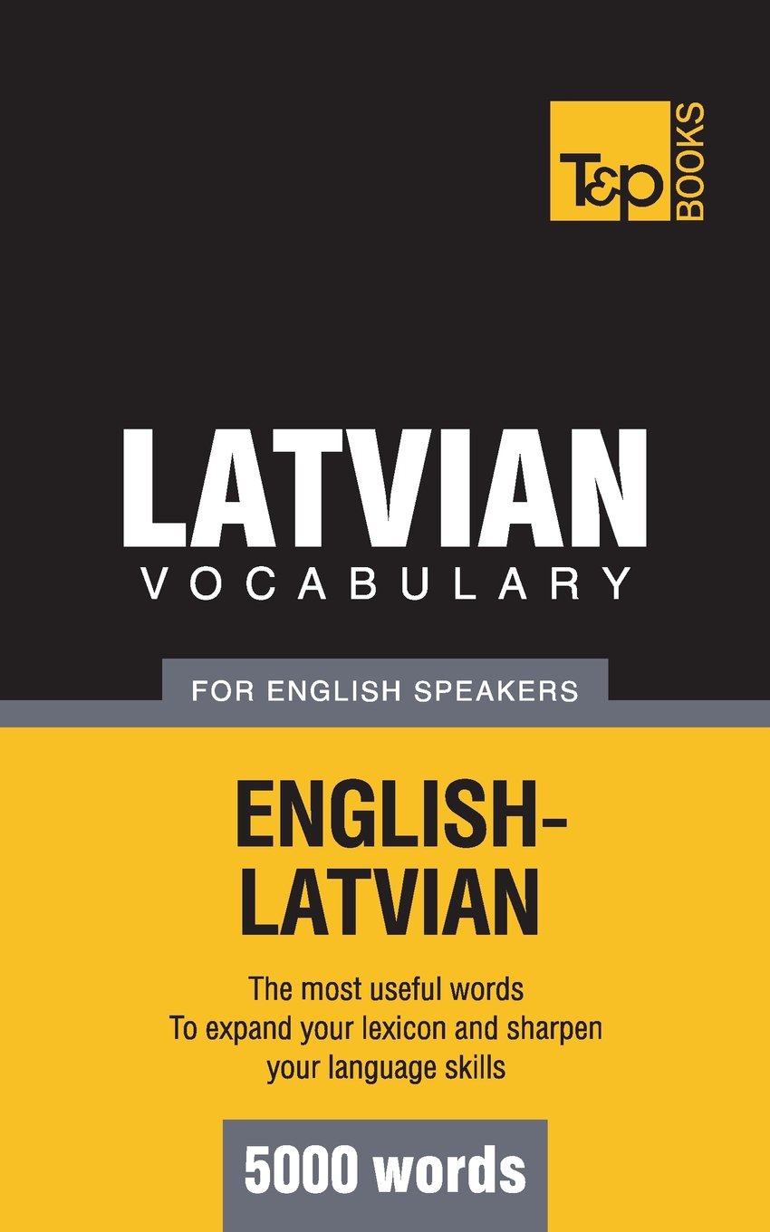 Latvian vocabulary for English speakers - 5000 words (American English Collection, Band 198) General education