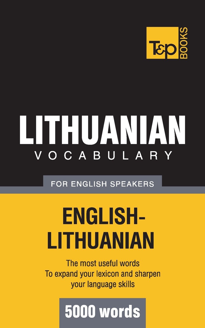 Lithuanian vocabulary for English speakers - 5000 words (American English Collection, Band 205) General education