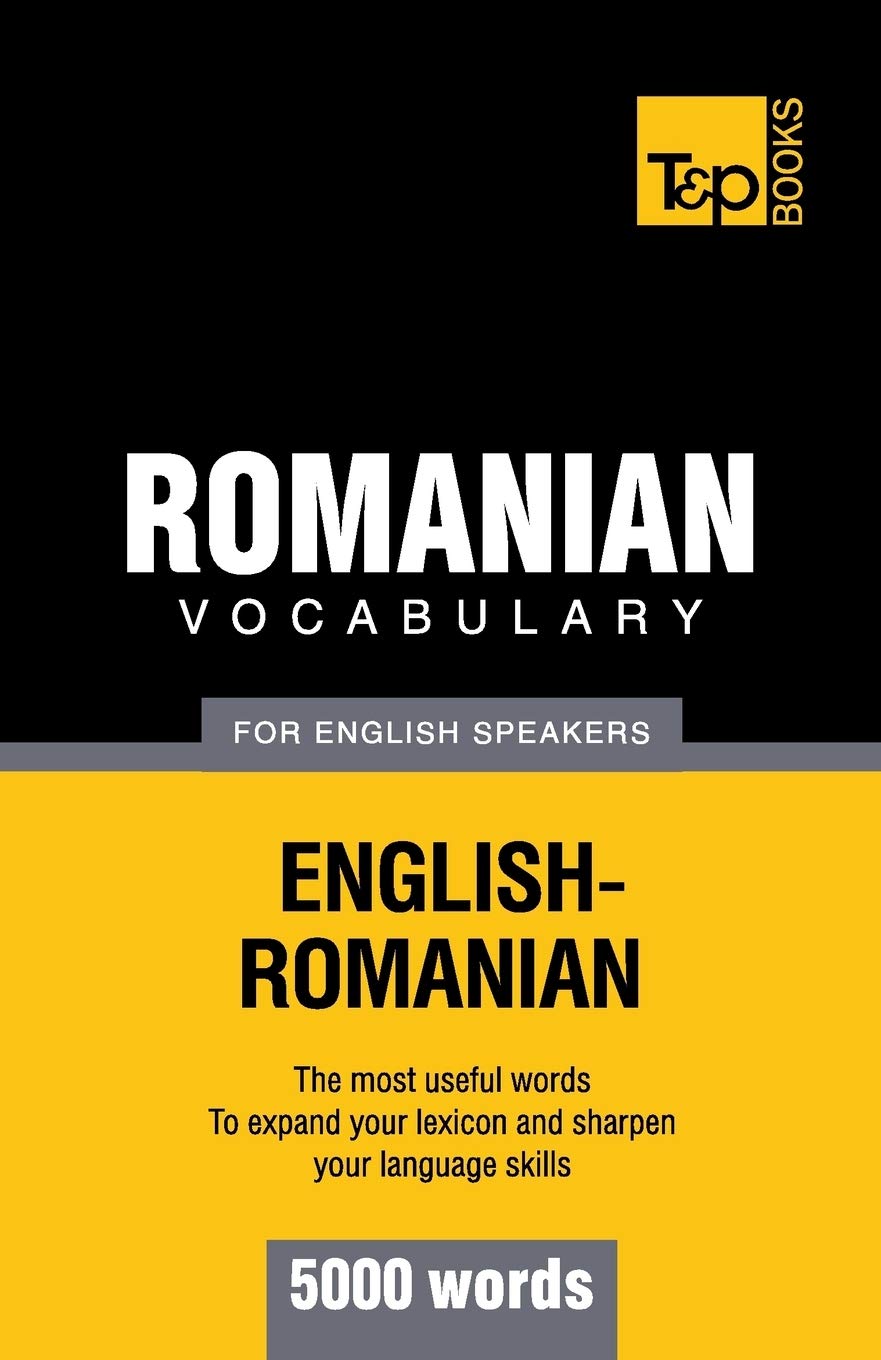 Romanian vocabulary for English speakers - 5000 words (American English Collection, Band 244) General education
