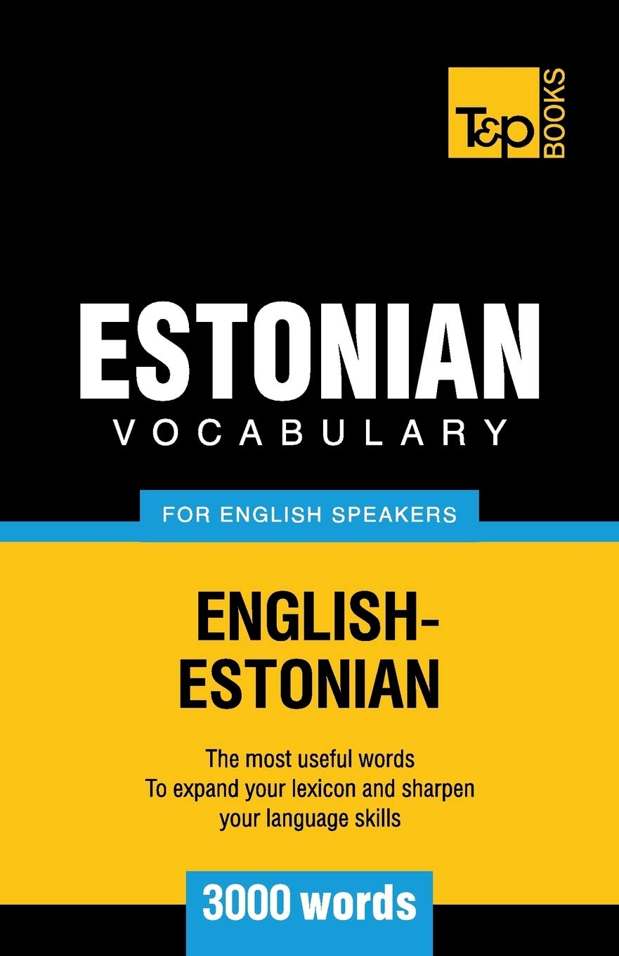 Estonian vocabulary for English speakers - 3000 words (American English Collection, Band 97) General education