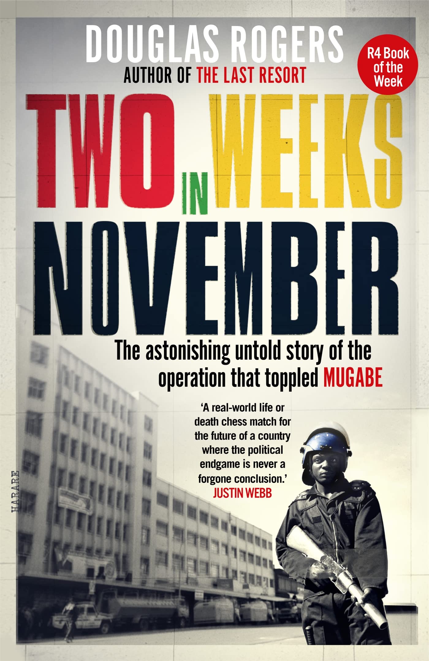 Two Weeks in November: The astonishing untold story of the operation that toppled Mugabe Memories