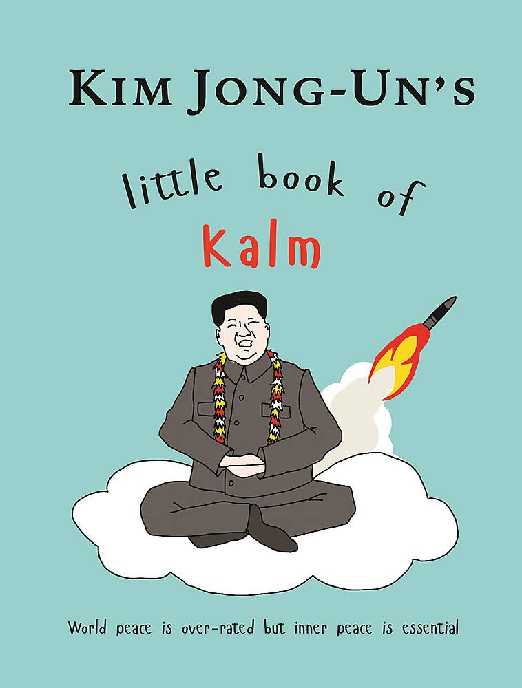 Kim Jong Un's Little Book of Kalm Books