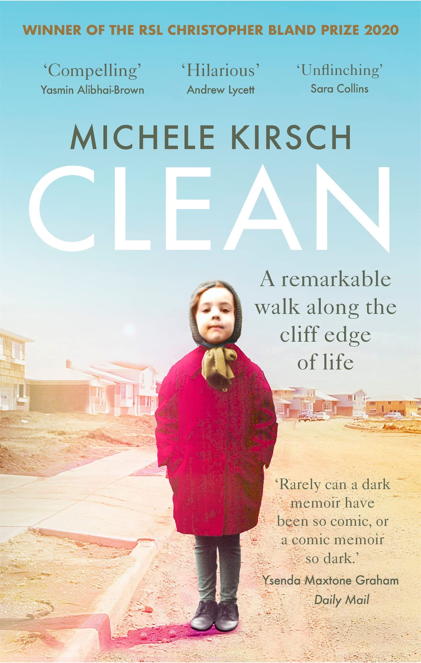 Clean: A remarkable walk along the cliff edge of life *2020 winner of the Christopher Bland Prize* Books