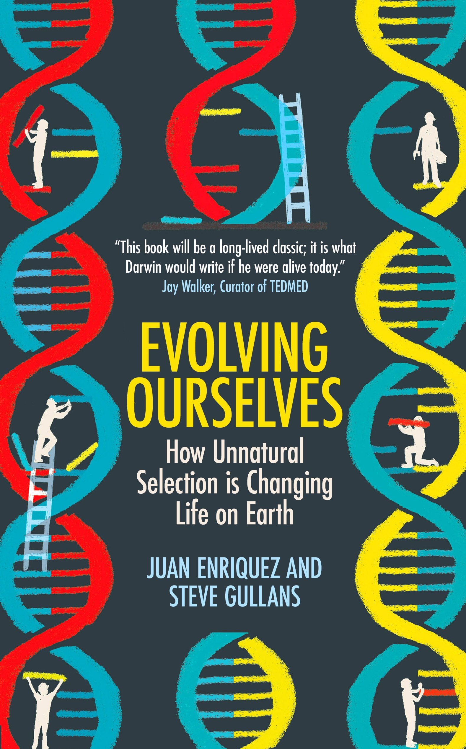 Evolving Ourselves: How Unnatural Selection is Changing Life on Earth Medicine