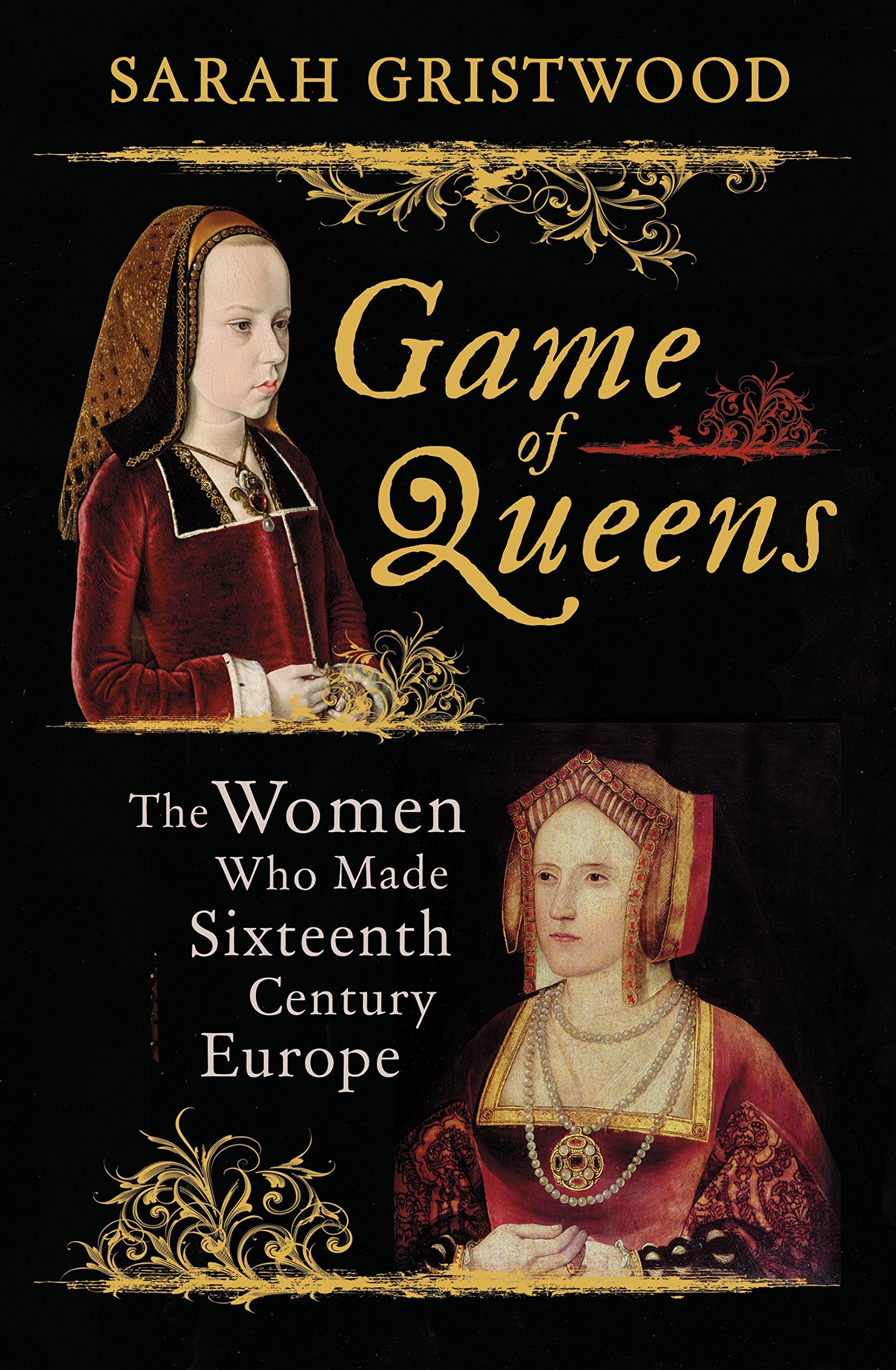 Game of Queens: The Women Who Made Sixteenth-Century Europe Books