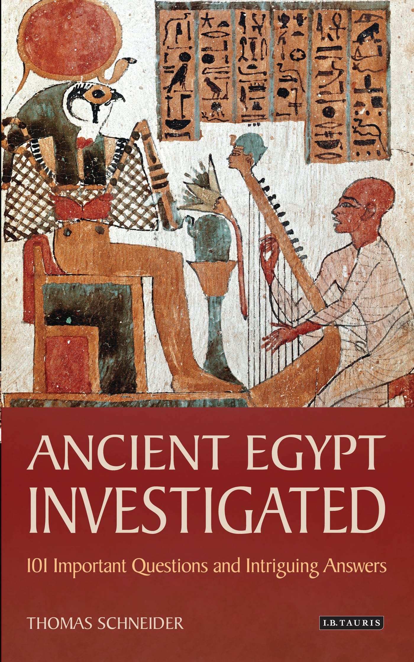 Ancient Egypt Investigated: 101 Important Questions and Intriguing Answers book