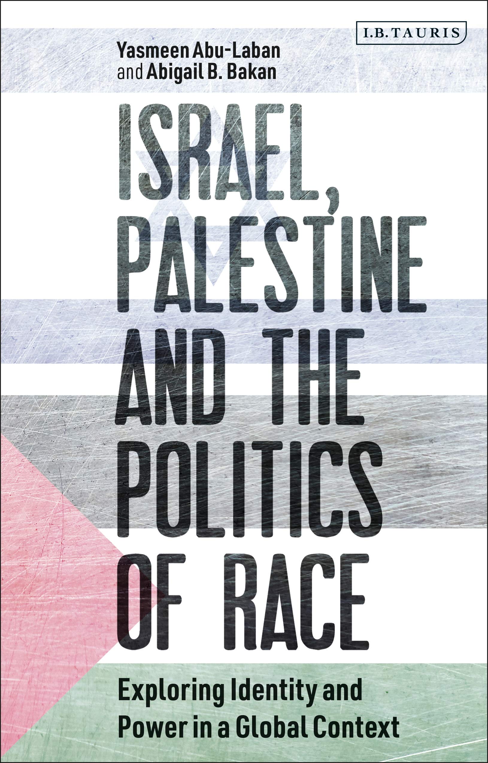 Israel, Palestine and the Politics of Race Books