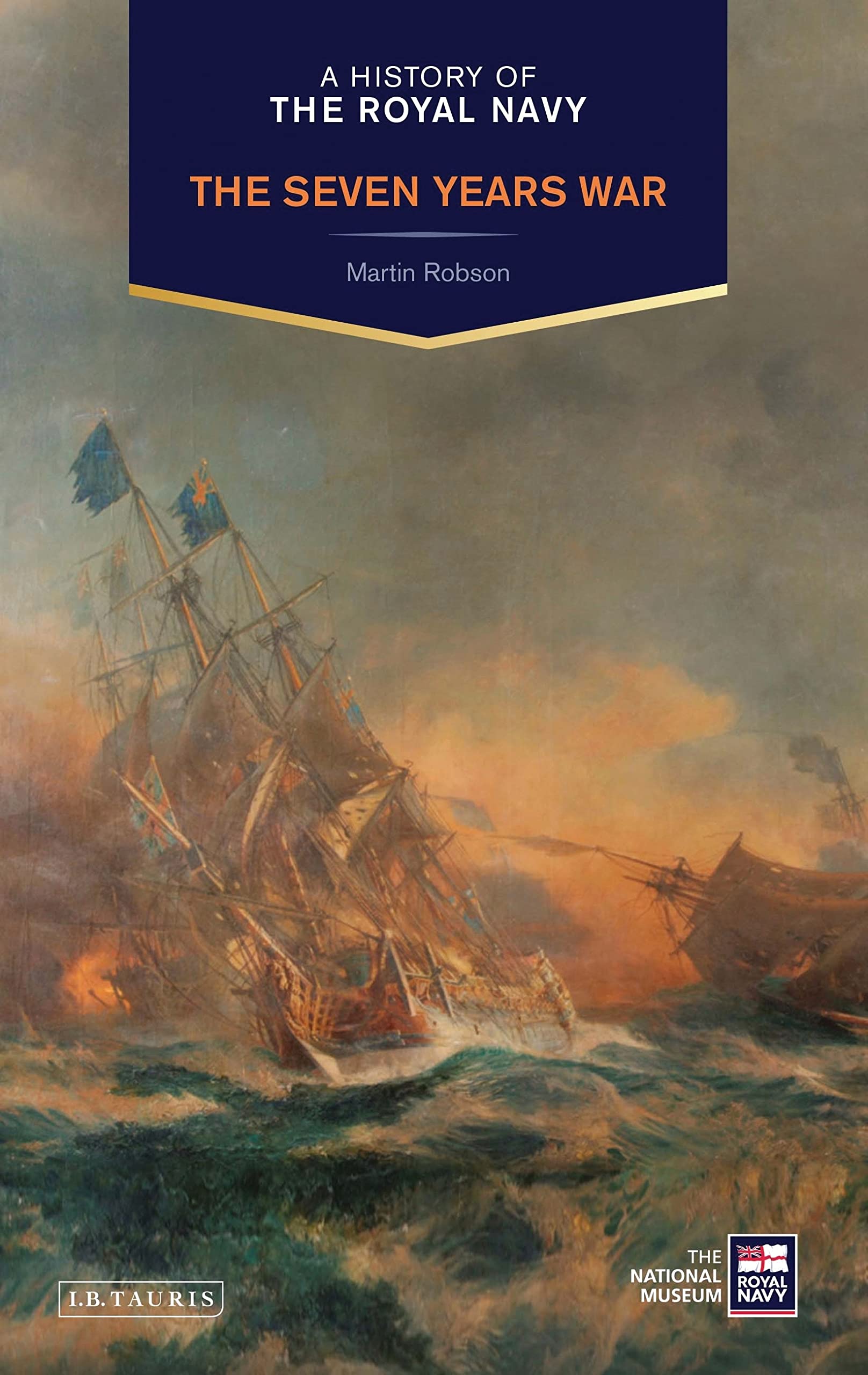 A History of the Royal Navy: The Seven Years War Business, Finance & Career