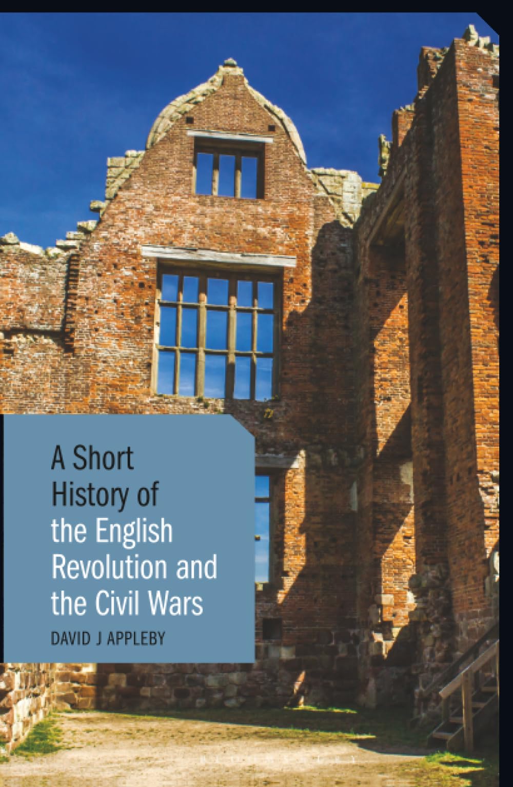 A Short History of the English Revolution and the Civil Wars Politics & History