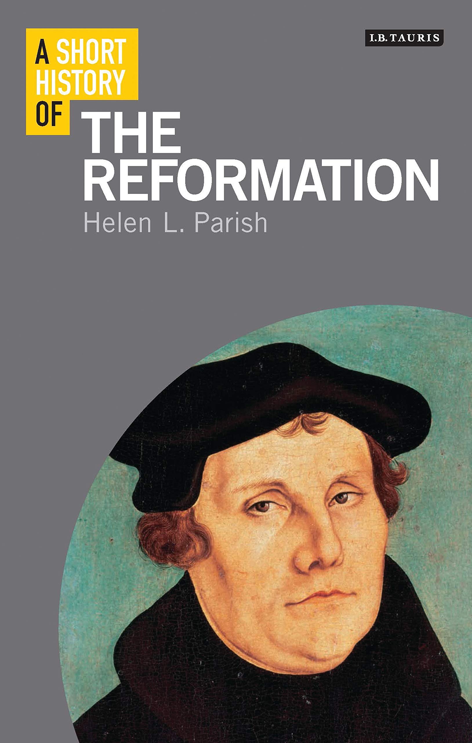 A Short History of the Reformation book