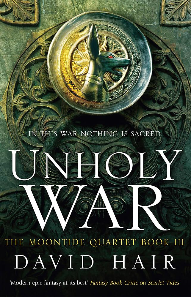 Unholy War: The Moontide Quartet Book 3 Action & Adventure