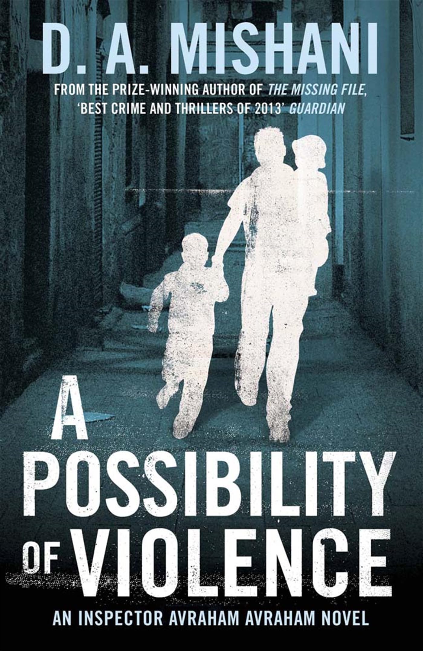 A Possibility of Violence: An Inspector Avraham Avraham Novel Action & Adventure