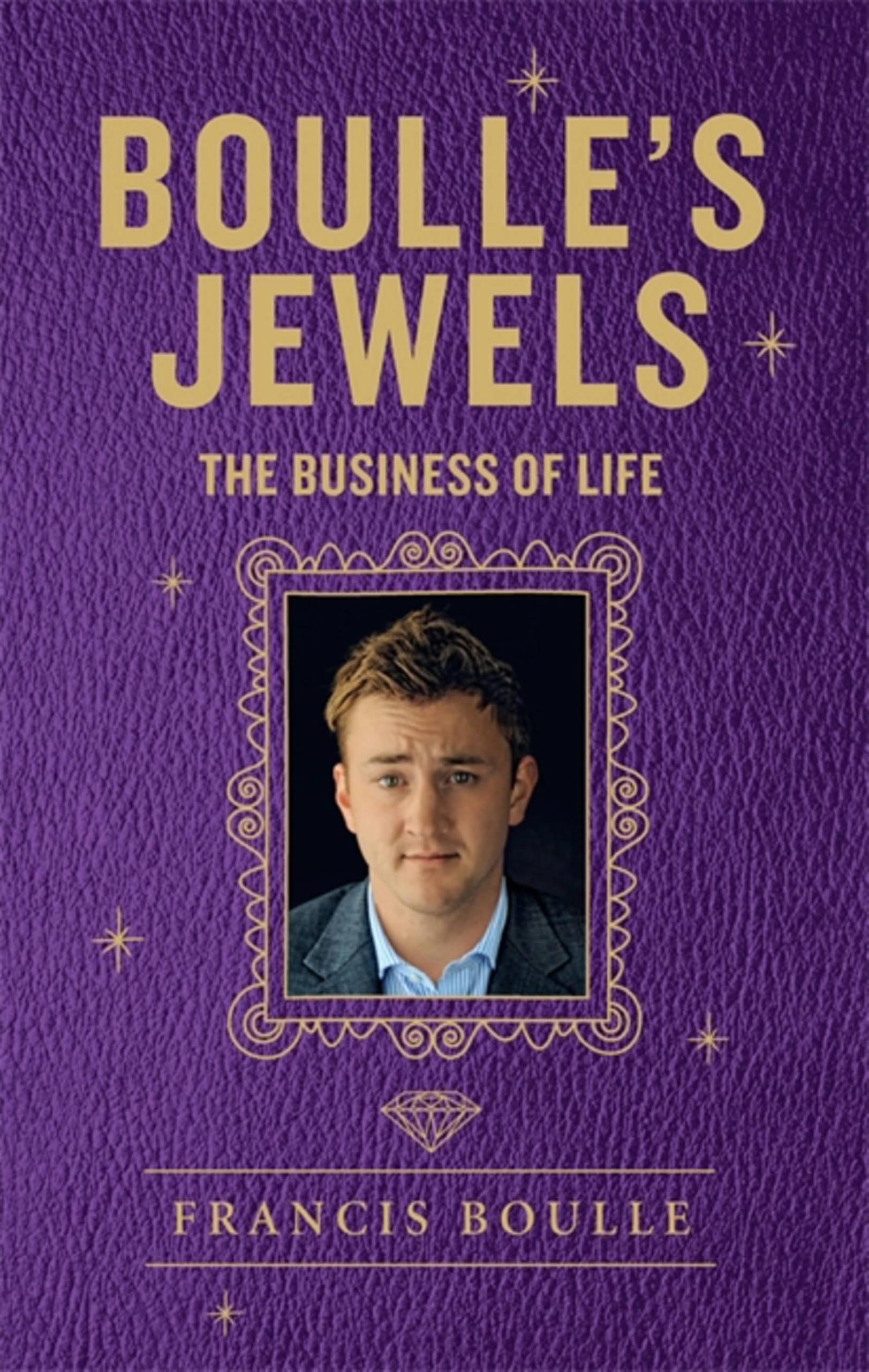 Boulle's Jewels: The Business of Life Humour & Satire