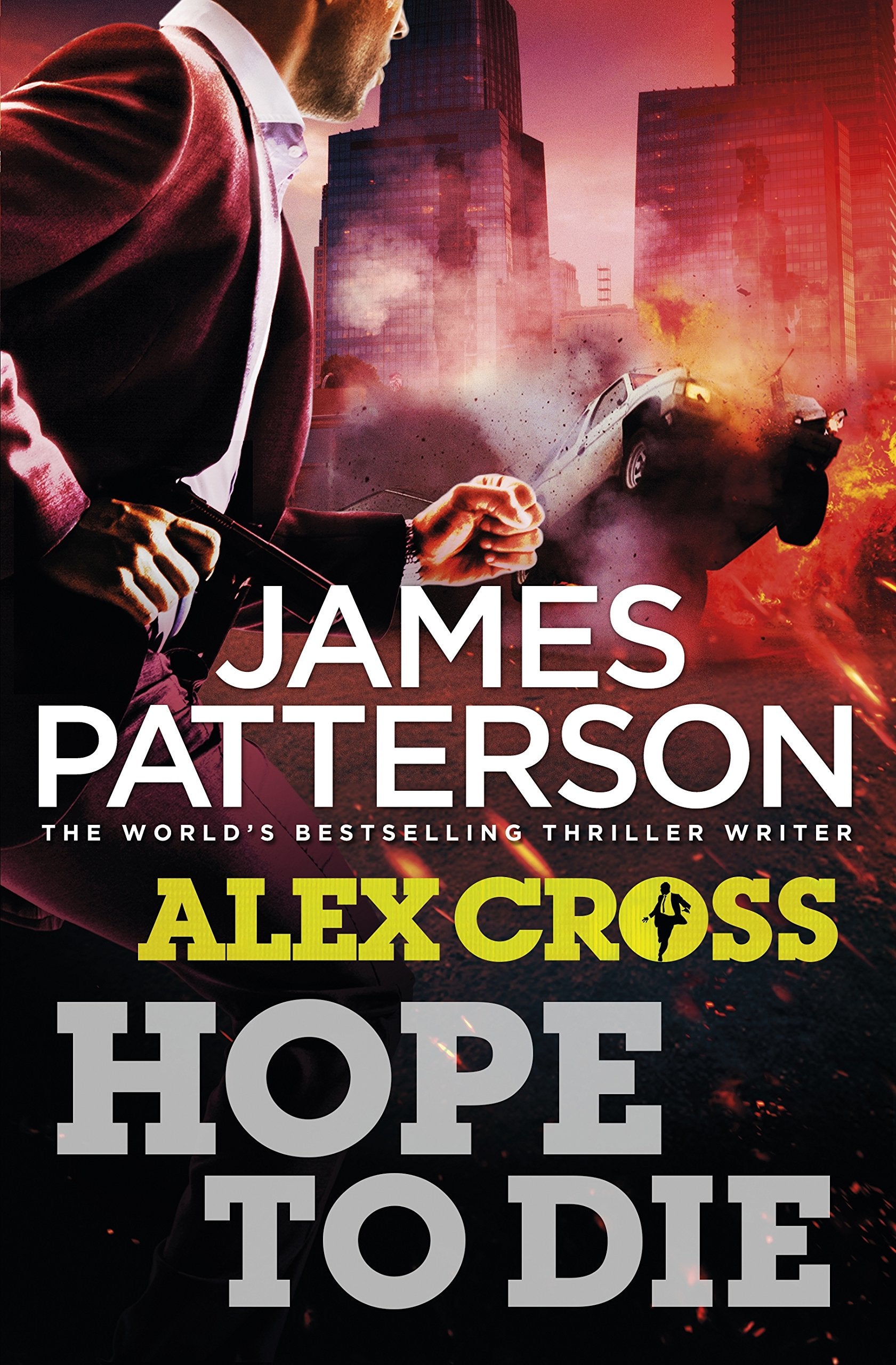 Hope to Die: (Alex Cross 22) Contemporary literature