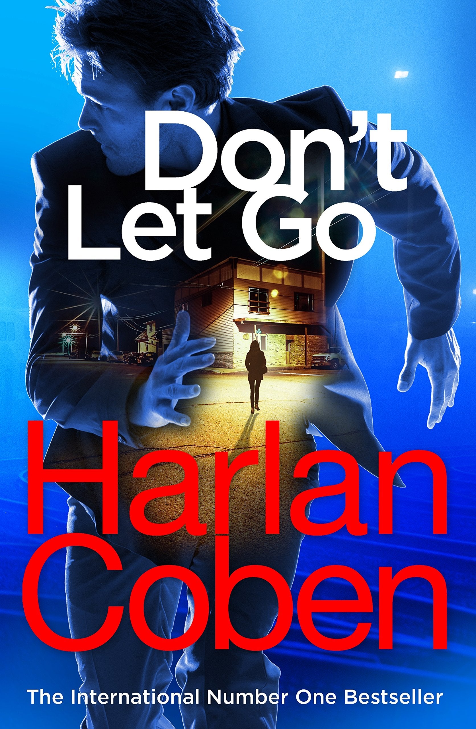 Don't Let Go: from the #1 bestselling creator of the hit Netflix series The Stranger Contemporary literature