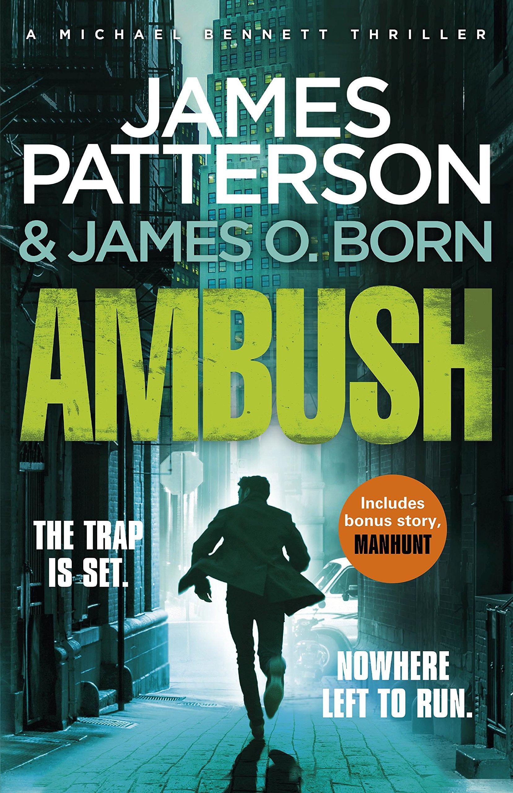 Ambush: (Michael Bennett 11). Ruthless killers are closing in on Michael Bennett Contemporary literature