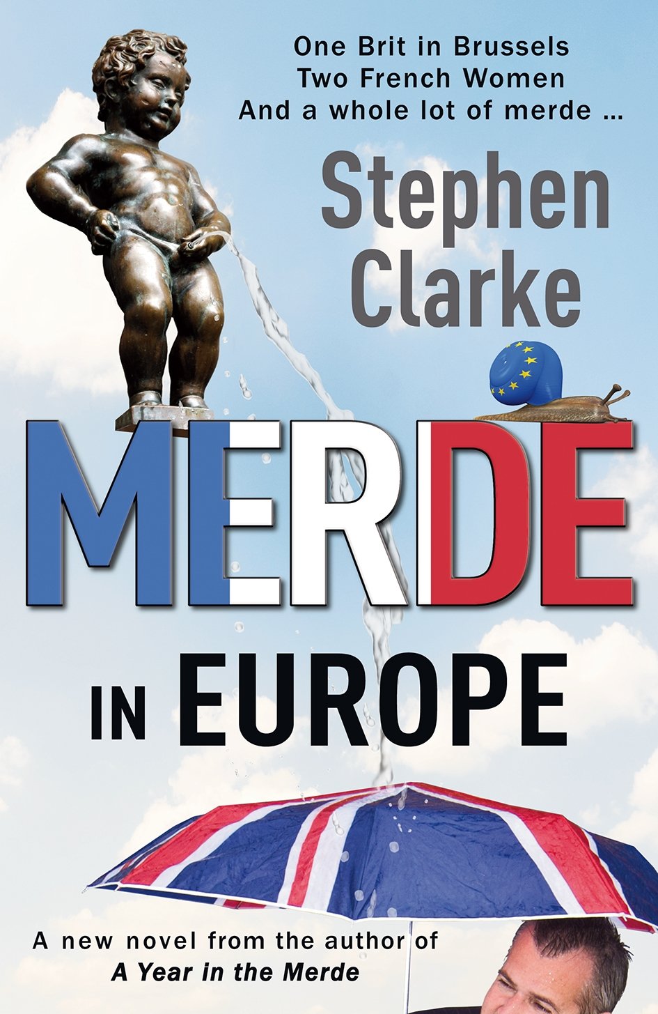 Merde in Europe: A Brit goes undercover in Brussels Contemporary literature