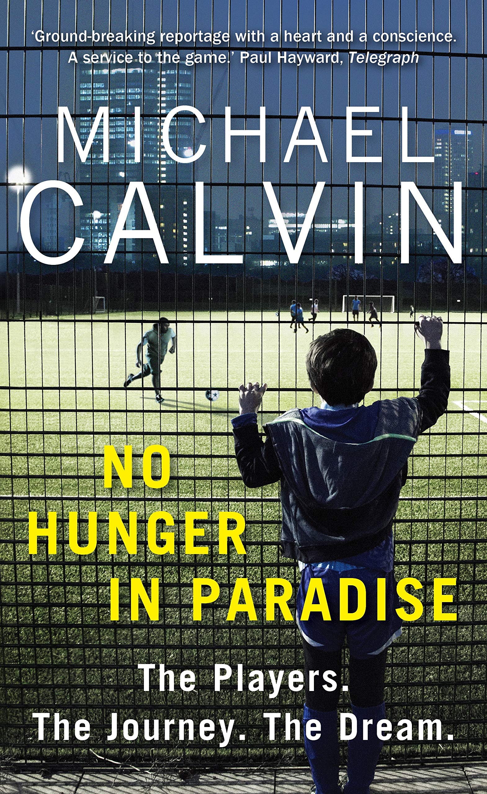 No Hunger In Paradise: The Players. The Journey. The Dream Sports