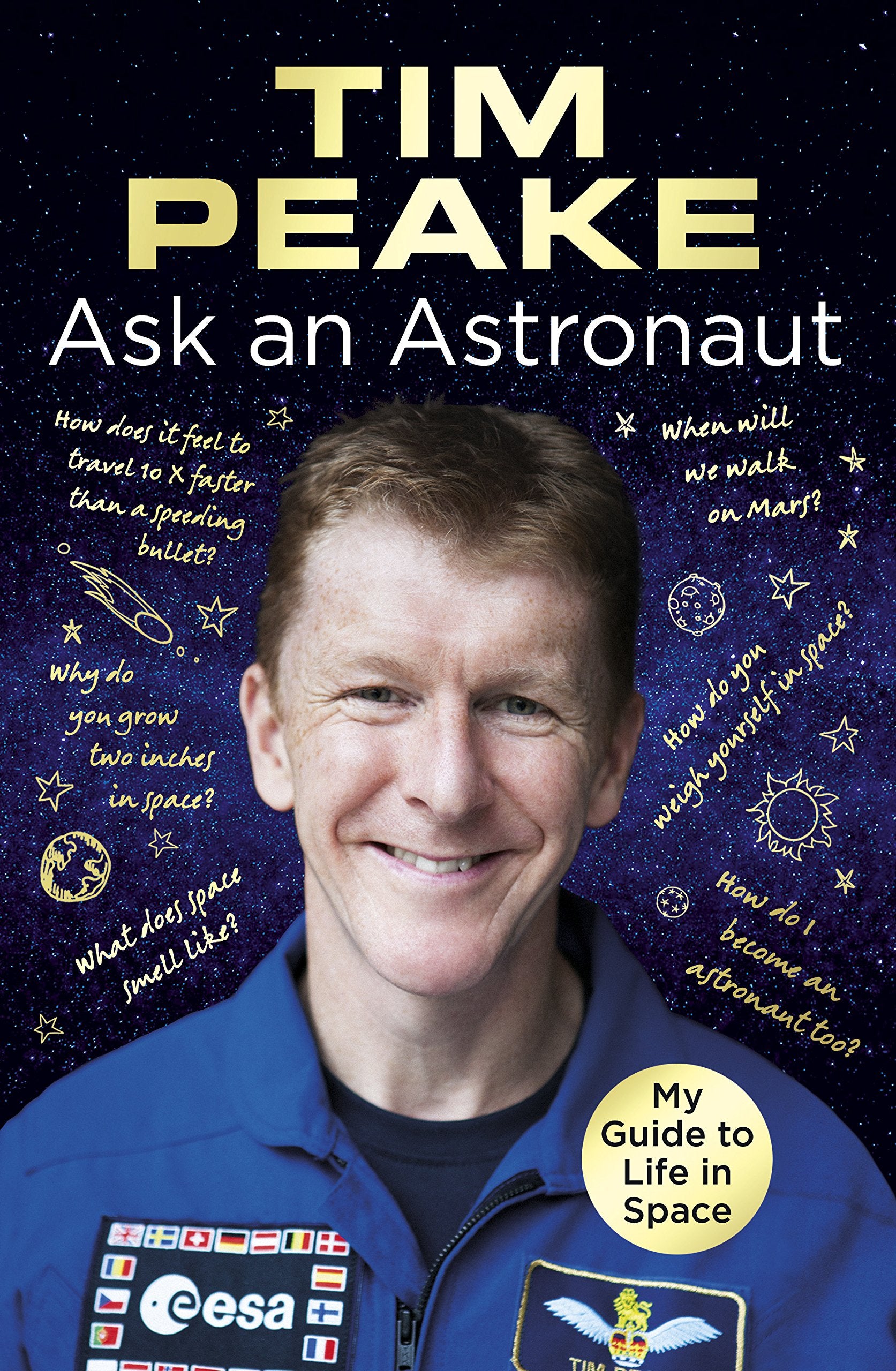 Ask an Astronaut: My Guide to Life in Space (Official Tim Peake Book) Contemporary literature