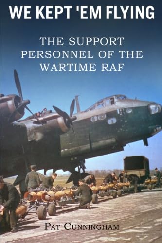 We kept 'Em Flying: The Support Personnel of the Wartime RAF Social Sciences