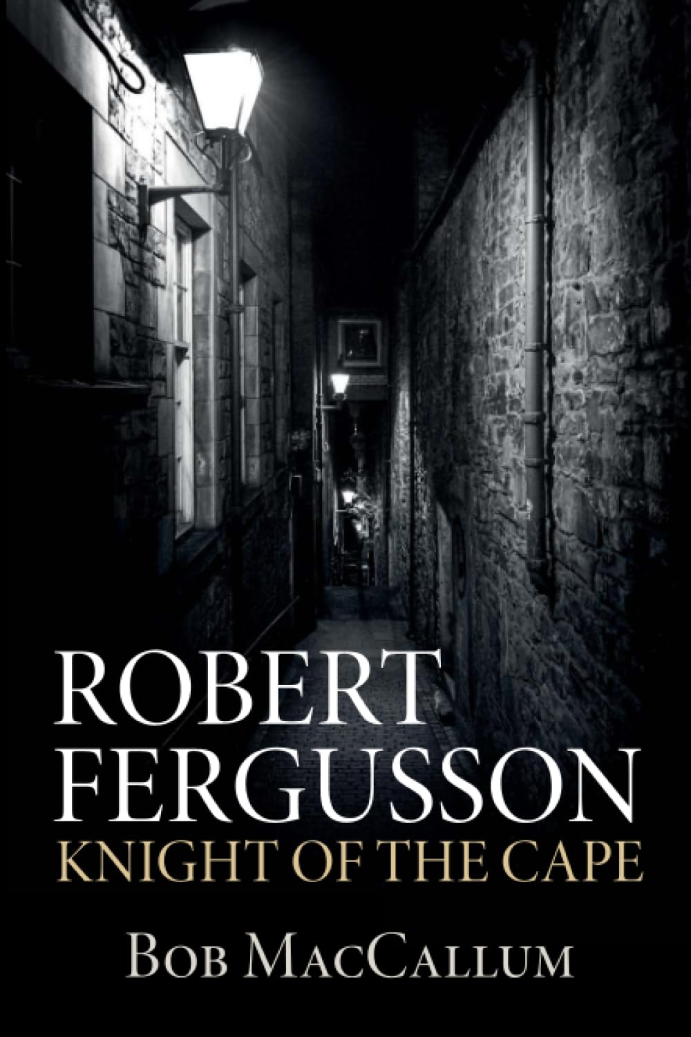 Robert Fergusson. Knight of the Cape Historical Fiction