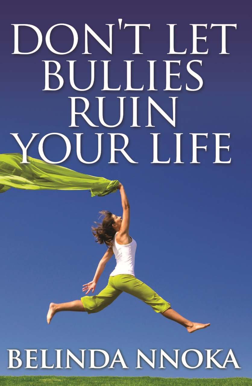 Don't Let Bullies Ruin Your Life Non-fiction