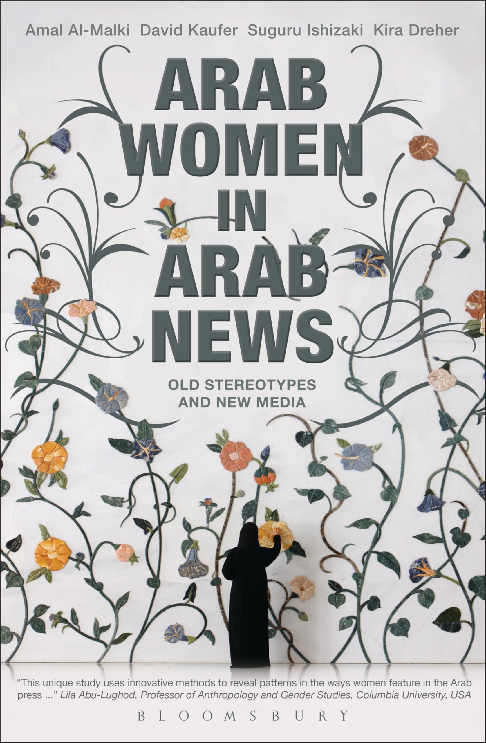 Arab Women in Arab News: Old Stereotypes and New Media book