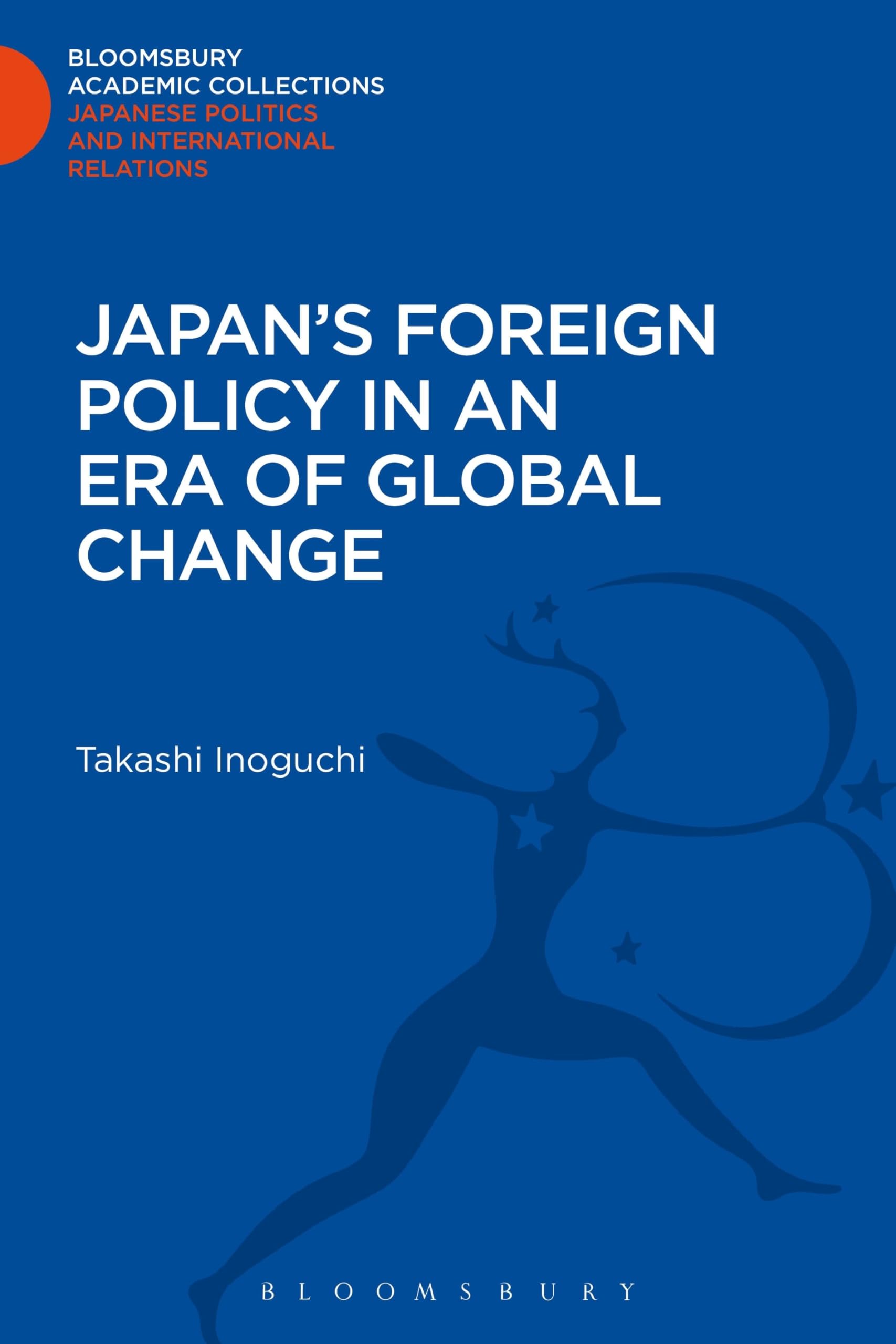 Japan's Foreign Policy in an Era of Global Change Politics & History