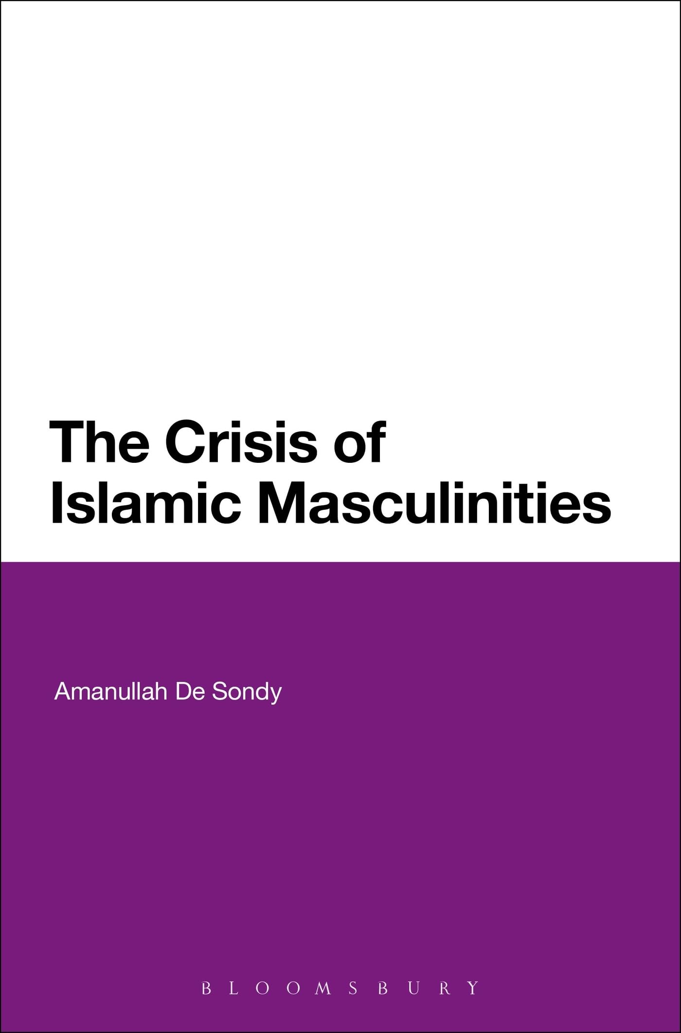 The Crisis of Islamic Masculinities Religion & Esotericism